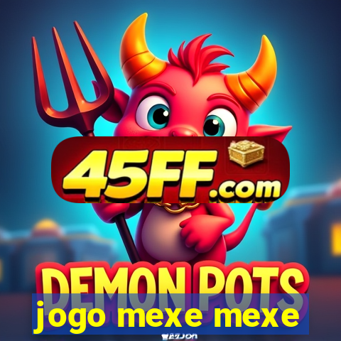 jogo mexe mexe